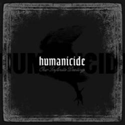 Humanicide (USA-2) : Our Infinite Destiny